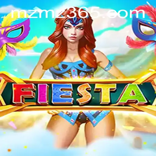 Fiesta: Unveiling the Exciting World of MZMZ.cmo